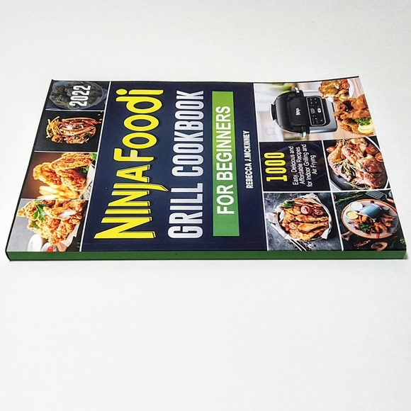 Ninja Foodi Grill Cookbook for Beginners 2022: 1000 Easy, Delicious Recipes - Picture 3 of 8